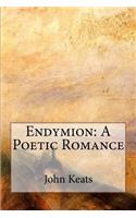 Endymion: A Poetic Romance