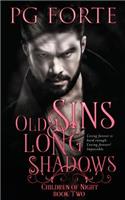 Old Sins, Long Shadows: (2 Children of the Night)
