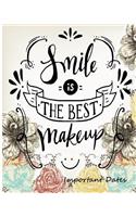 Smile is The Best Make up Important Dates
