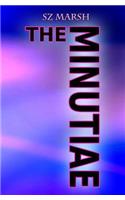 Minutiae
