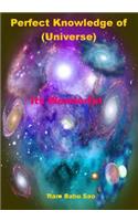 Perfect Knowledge of (Universe)