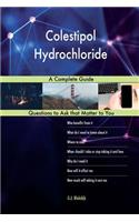 Colestipol Hydrochloride; A Complete Guide