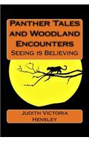 Panther Tales and Woodland Encounters