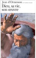 Dieu, sa vie, son oeuvre