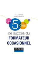 Les 5 Cles de Succes Du Formateur Occasionnel