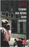 Comme DES Heros Sans Guerre