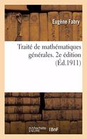 Traité de Mathématiques Générales. 2e Édition