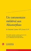 Un Commentaire Medieval Aux Metamorphoses