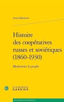 Histoire Des Cooperatives Russes Et Sovietiques (1860-1930)