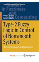 Type-2 Fuzzy Logic in Control of Nonsmooth Systems