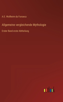 Allgemeine vergleichende Mythologie