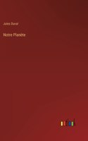 Notre Planète