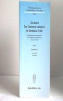 Allocation of Law Enforcement Authority in the International System
