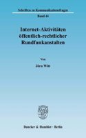 Internet-Aktivitaten Offentlich-Rechtlicher Rundfunkanstalten