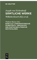 Literarhistorische Schriften III - Geschichte Der Poetischen Literatur Deutschlands