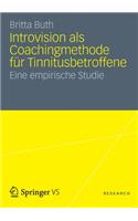 Introvision als Coachingmethode für Tinnitusbetroffene: Eine empirische Studie(German)