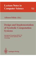 Design and Implementation of Symbolic Computation Systems: International Symposium, Disco '93, Gmunden, Austria, September 15-17, 1993. Proceedings