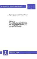 Die Eg-Produkthaftungsrichtlinie - Ein Moegliches Modell Fuer Den Mercosul?