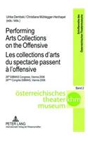 Performing Arts Collections on the Offensive Les Collections D'arts Du Spectacle Passent a L'offensive