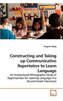 Constructing and Taking up Communicative Repertoires to Learn Language