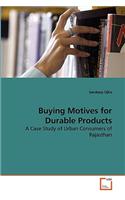 Buying Motives for Durable Products