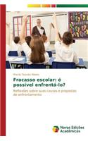 Fracasso escolar: é possível enfrentá-lo?