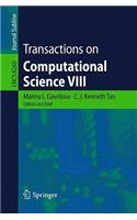 Transactions on Computational Science VIII: (6260 Lecture Notes in Computer Science)