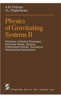 Physics of Gravitating Systems II