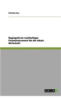 Regiogeld als nachhaltiges Finanzinstrument für die lokale Wirtschaft
