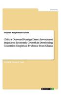 China's Outward Foreign Direct Investment Impact on Economic Growth in Developing Countries