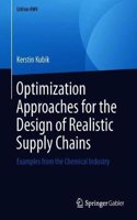 Optimization Approaches for the Design of Realistic Supply Chains
