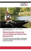 Alimentación de peces con ensilaje de desechos pesqueros