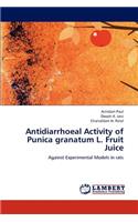 Antidiarrhoeal Activity of Punica granatum L. Fruit Juice