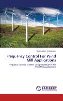 Frequency Control For Wind Mill Applications