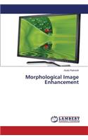 Morphological Image Enhancement