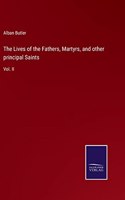Lives of the Fathers, Martyrs, and other principal Saints: Vol. II