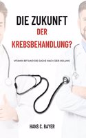 Zukunft der Krebsbehandlung?