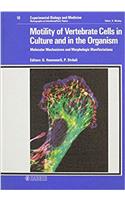 Motility of Vertebrate Cells in Culture and in the Organism
