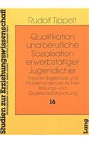 Qualifikation Und Berufliche Sozialisation Erwerbstaetiger Jugendlicher