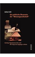 Die politische Ökonomie der Wissensgesellschaft