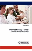 Internet Risk @ School