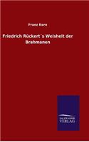 Friedrich Rückert´s Weisheit der Brahmanen