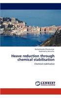 Heave reduction through chemical stabilisation