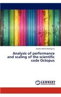 Analysis of Performance and Scaling of the Scientific Code Octopus