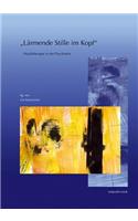 Larmende Stille Im Kopf: Musiktherapie in Der Psychiatrie. 14. Musiktherapietagung Am Freien Musikzentrum Munchen E. V. (4. Bis 5. Marz 2006)