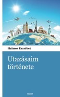 Utazásaim története