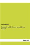 Schönheit und Fehler der menschlichen Gestalt