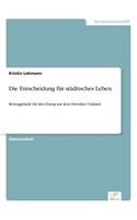 Entscheidung für städtisches Leben