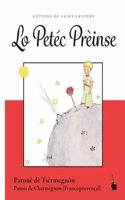 Lo Petec Preinse: Der kleine Prinz - Patois de Chermignon (Francoprovencal)