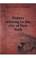 Papers Relating to the City of New York